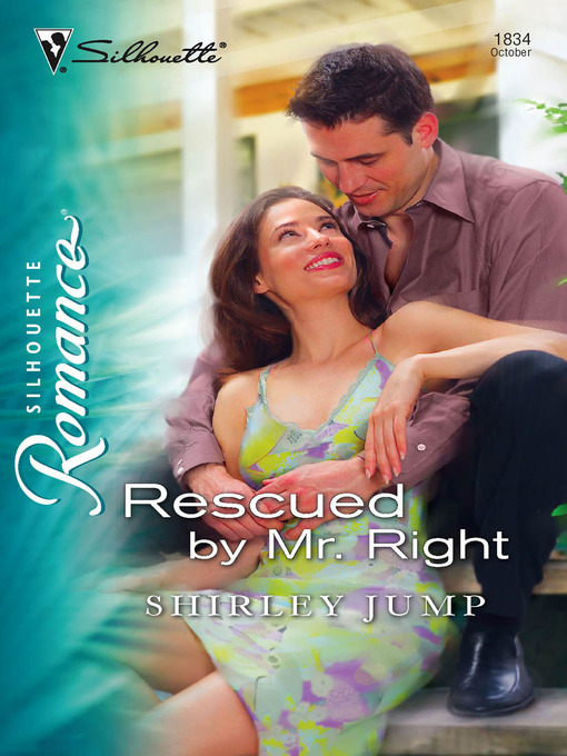 Title details for Rescued by Mr. Right by Shirley Jump - Available